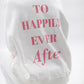 Happily Ever After Crewneck